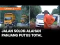 Jalan Solok-Alahan Panjang Putus Tota| Akibat Longsor, Arus Lalin Macet Panjang | Liputan 6 Padang