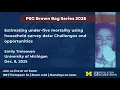 Estimating under-five mortality using household survey data Challenges and opportunities