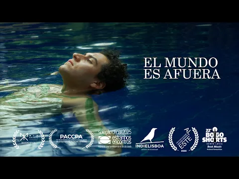 EL MUNDO ES AFUERA - Trailer