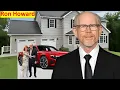 Meet Ron Howard s Wife 4 Children Age Career House Lifestyle And Net Worth