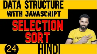 DSA with JavaScript in Hindi Selection Sort in JavaScript Data Structure Sorting