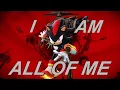 Download Lagu I AM ALL OF ME | Shadow the Hedgehog AMV (1,000 Subscriber Special)