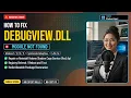 Fix debugview dll and Logging Errors