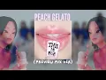 Twice - Peach Gelato (preview mix ver)