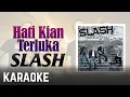 Download Lagu Slash - Hati Kian Terluka Karaoke Official