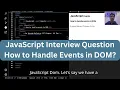 How to handle events in DOM JavaScript Interview Question Part 8