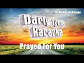 Matt Stell - Prayed For You (Karaoke Version)