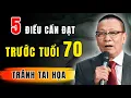 Download Lagu Trước tuổi 70, 5 điều này nhất định phải có thì cuối đời mới an toàn | Lại Văn Sâm AUDIO