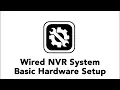 Night Owl Wired NVR System - Basic Hardware Setup