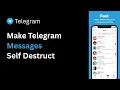 How to Make Telegram Messages Self Destruct