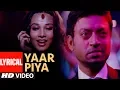 Download Lagu Yaar Piya Lyrical Video Song | The Killer | Irfan Khan, Emraan Hashmi, Nisha Kothari