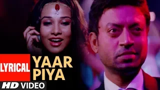 yaar piya lyrical video song the killer irfan khan emraan hashmi nisha kothari