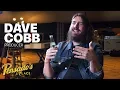 Producer Dave Cobb - Pensado s Place