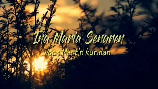 Download KARAOKE||Ina Maria Senaren (Martin Kurman Cover)|| Karaoke Tanpa vocal MP3