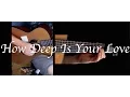 Download Lagu Kelly Valleau - How Deep Is Your Love (Bee Gees) - Fingerstyle Guitar