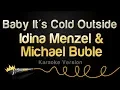 Download Lagu Idina Menzel \u0026 Michael Bublé - Baby It's Cold Outside (Karaoke Version)