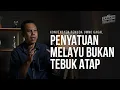 Lagu PENYATUAN MELAYU BUKAN TEBUK ATAP | USTAZ ZAMANI IBRAHIM