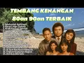 Download Lagu Tembang Kenangan 80an 90an Terbaik | Kumpulan lagu lawas 80an 90an terpopuler