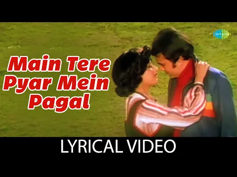 Download MP3 Main Tere Pyar Mein Pagal With Lyrics | Kishore Kumar | Lata MangeshkarRajesh Khanna | Rekha