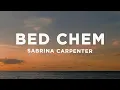 Download Lagu Sabrina Carpenter - Bed Chem (Lyrics)