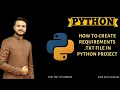 Python Tutorial for Beginners - How to create requirements txt file in python project