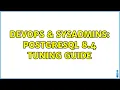 DevOps SysAdmins Postgresql 8 4 Tuning Guide