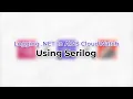 Integrate Amazon CloudWatch Logs with NET 6 Web API Serilog Step-By-Step in Visual Studio