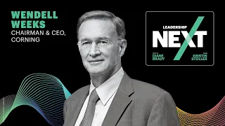 Wendell Weeks on Risk Resilience Reinvention at Corning Leadership Next