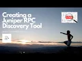 Creating a Juniper RPC Discovery Tool - Genja Tutorials pt 3