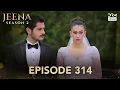 Download Lagu Turkish Drama in Urdu | JEENA Season 2 Episode 314 | Urdu Dubbed | UH1O