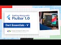 Getting Along With Flutter 1 0 Episode 8 Dart Essentials 5