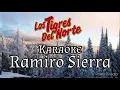 Ramiro Sierra (Karaoke) | Los Tigres del Norte