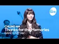 Download Lagu [4K] 청하(CHUNG HA) “Thanks for the Memories” Band LIVE 웜의 여신 청하가 부르는 쿨한 밴드라이브✨ [it’s KPOP LIVE 잇츠라이브]