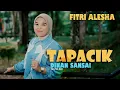 Download Lagu Tapacik Dinan Sansai - Fitri Alesha (Official Musik Video)