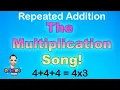 The Multiplication Song Repeated Addition Song Elementary Math Music