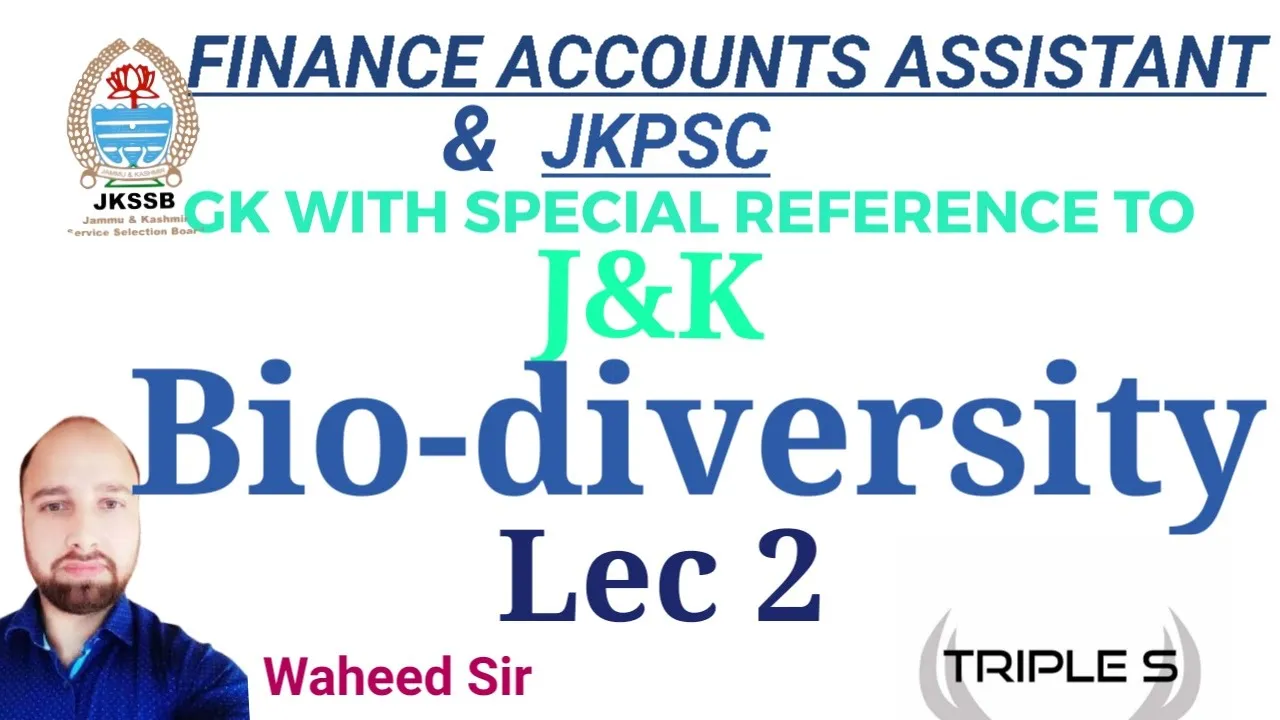 Lec 7 - Bio-diversity Part 2 By Waheed Sir for JKSSB EXAMS & JKPSC