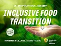 Lagu SFI Inspirational session - Inclusive Food Transition