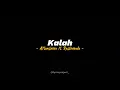 Download Lagu Kalah - Aftershine Ft Restianade ( Lirik Lagu )