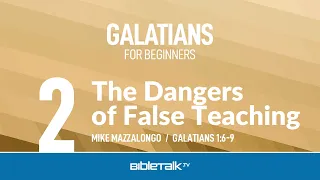 The Dangers of False Teaching