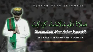 Download Sholatullahi Maa Lahat Kawakib (Teks Arab + Terjemahan Indonesia) Berkah Guru Sekumpul MP3