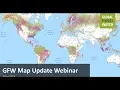 GFW Map Update Webinar