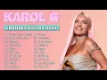 Download Lagu KAROL G MIX 2025 ❤️ Grandes Éxitos | Reggaetón y Canciones Inolvidables