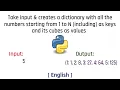 Creates a dictionary with all the numbers starting from 1 to N as keys and its cubes as values
