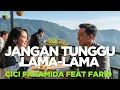 Download Lagu Cover Jangan Tunggu Lama Lama - Cici Paramida FT Farid