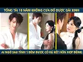 Download Lagu Tổng tài 10 năm không cưa đổ được gái xinh, ai ngờ sau tình 1 đêm cô lại rủ anh đi kết hôn hợp đồng