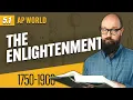 The ENLIGHTENMENT Explained AP World History Review Unit 5 Topic 1