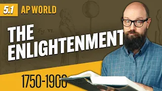 The ENLIGHTENMENT Explained AP World History Review Unit 5 Topic 1