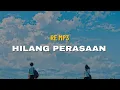 Download Lagu HILANG PERASAAN