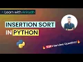 Insertion Sort in Python Data Structures Interview Question Learn with Anirudh