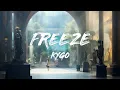 Kygo - Freeze (Lyrics)